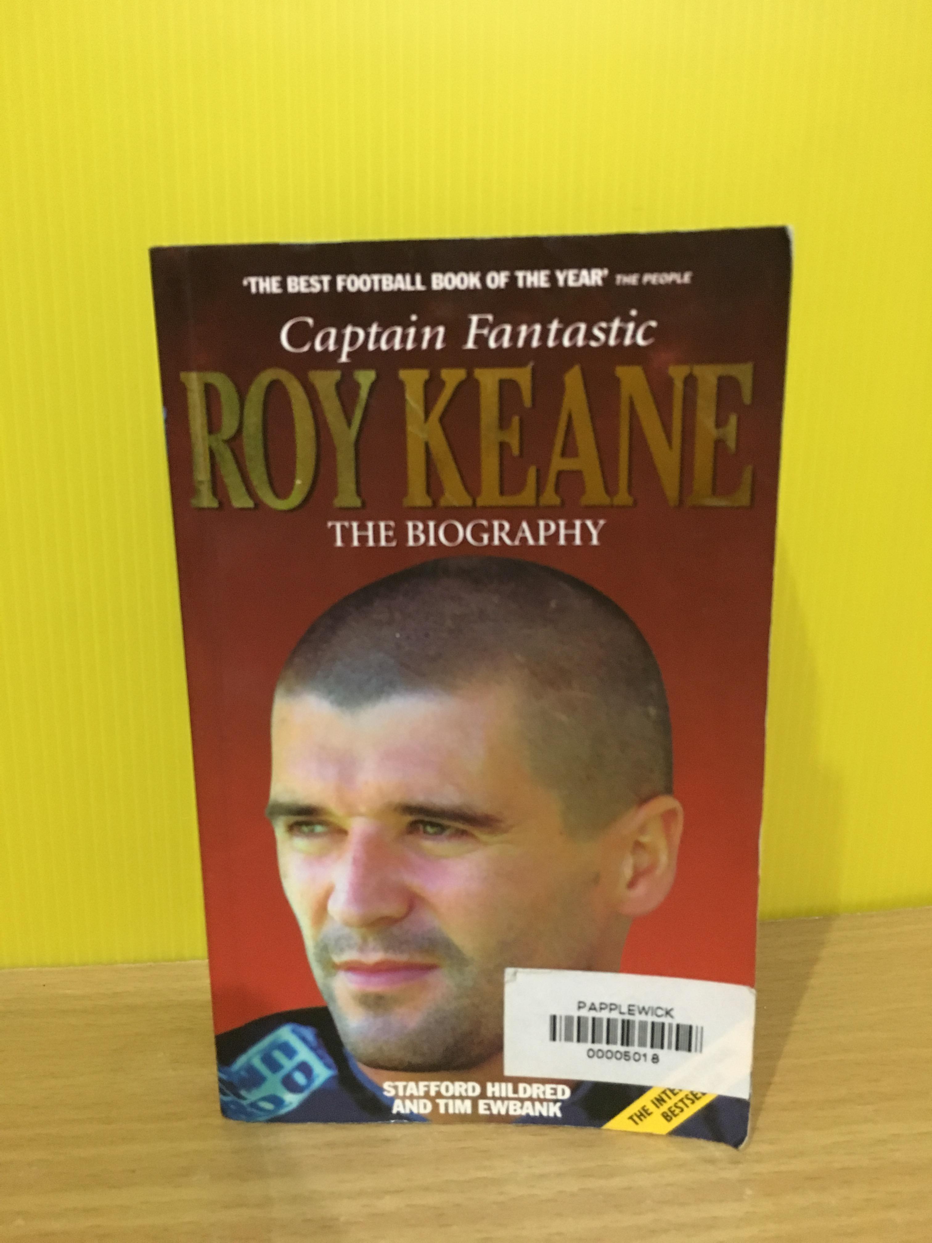 Captain Fantastic : Roy Keane The Biography